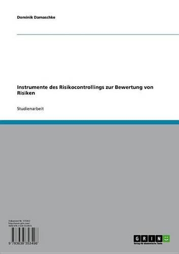Instrumente Des Risikocontrollings Zur Bewertung Von Risiken