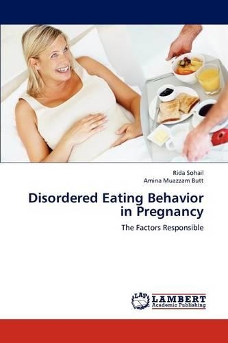 Disordered Eating Behavior in Pregnancy: (English)