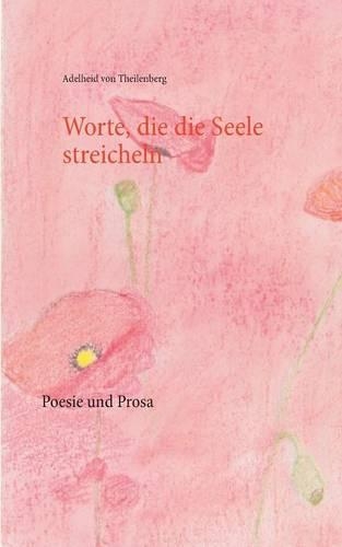 Worte, Die Die Seele Streicheln 2: (German)