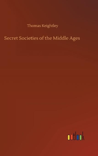 Secret Societies of the Middle Ages