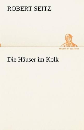 Die Häuser im Kolk
