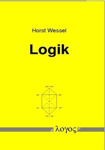 Logik Und Philosophie: (4 Logische Philosophie)