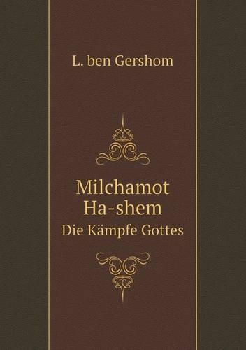 Milchamot Ha-shem Die Kämpfe Gottes