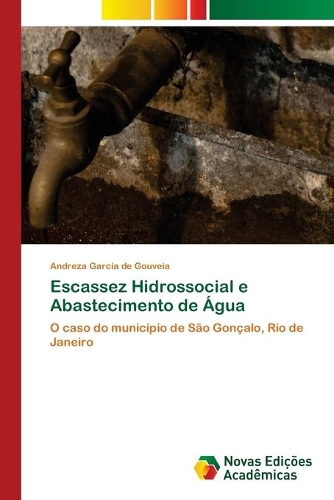 Escassez Hidrossocial e Abastecimento de Água