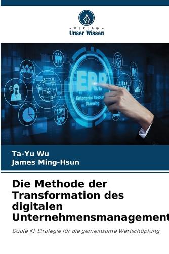Die Methode der Transformation des digitalen Unternehmensmanagements