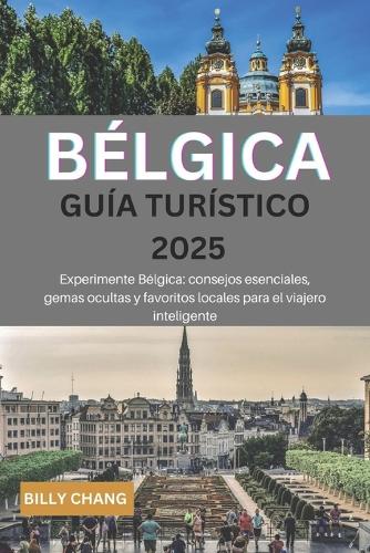 BÉLGICA Guía turístico 2025