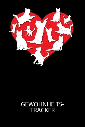 Gewohnheitstracker: Arbeitsbuch, um seine Gewohnheiten niederzuschreiben und gezielt sein Leben ins positive zu verbessern!