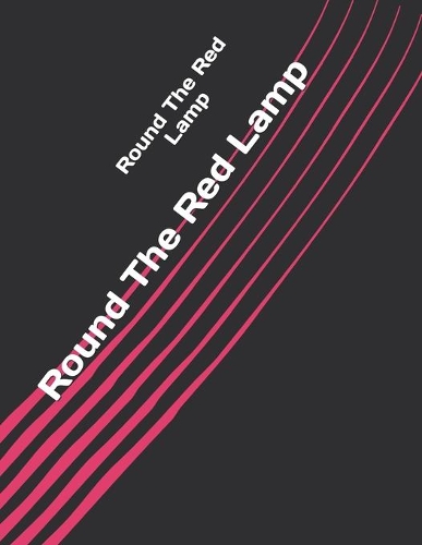 Round The Red Lamp