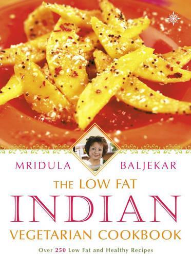 The Low-fat Indian Vegetarian Cookbook