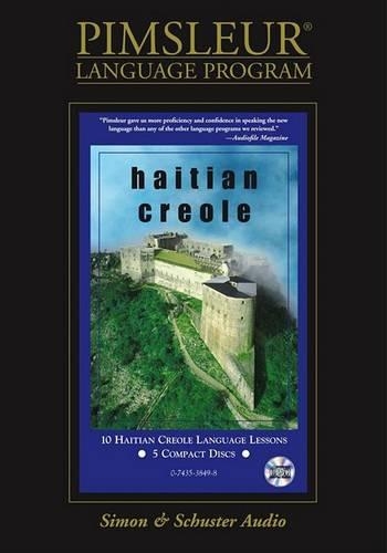 Haitian: Learn to Speak and Understand Haitian Creole with Pimsleur Language Programs