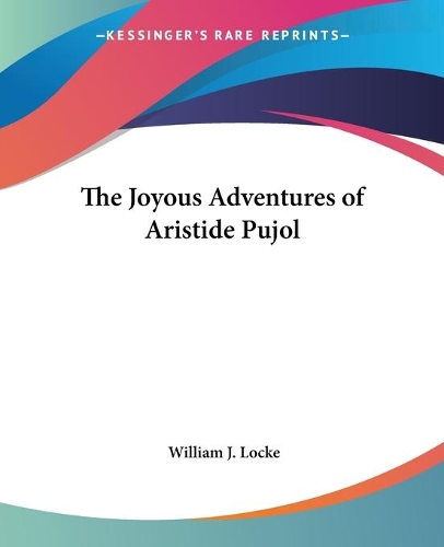 The Joyous Adventures of Aristide Pujol