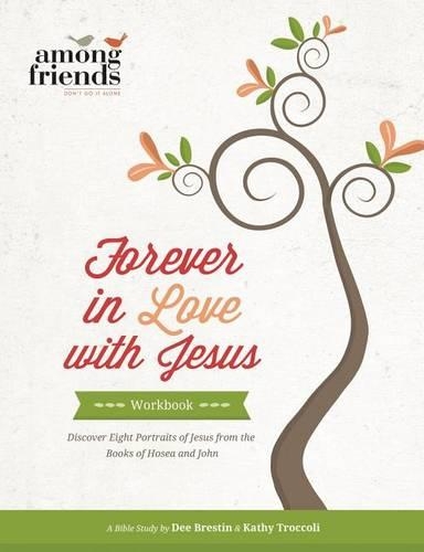 Forever in Love with Jesus Workbook: Becoming One With the Love of Your Life(English)