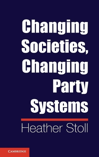 Changing Societies, Changing Party Systems