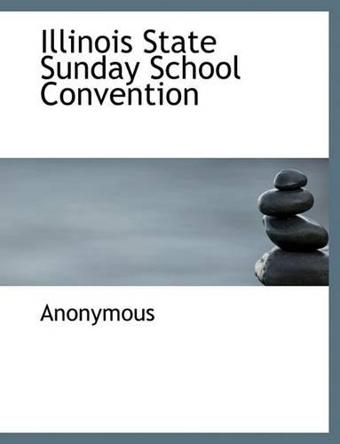Illinois State Sunday School Convention: (English)