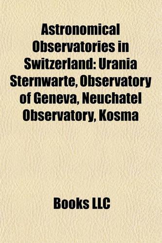 Astronomical Observatories in Switzerland