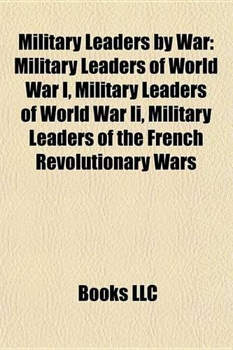 Military Leaders by War