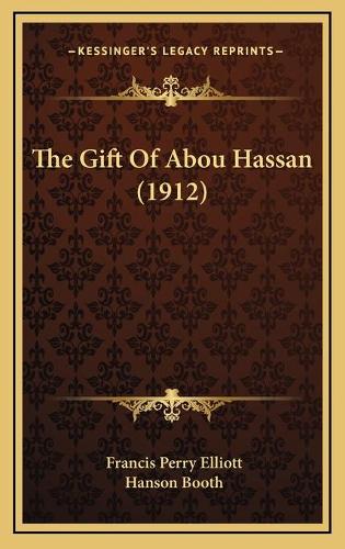 The Gift Of Abou Hassan (1912)