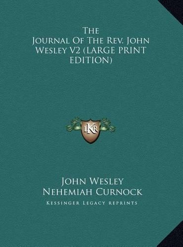 The Journal of the REV. John Wesley V2