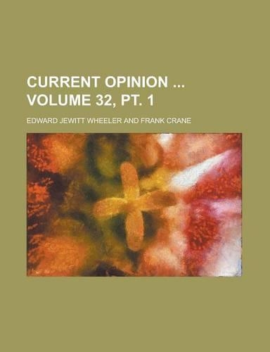 Current Opinion Volume 32, PT. 1