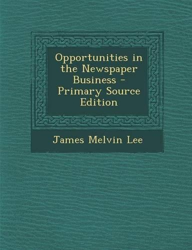 Opportunities in the Newspaper Business