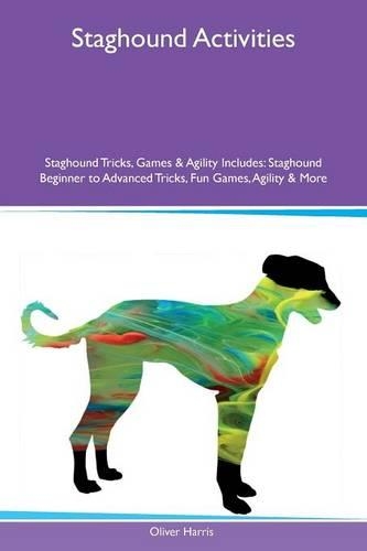 Staghound Activities Staghound Tricks, Games & Agility Includes