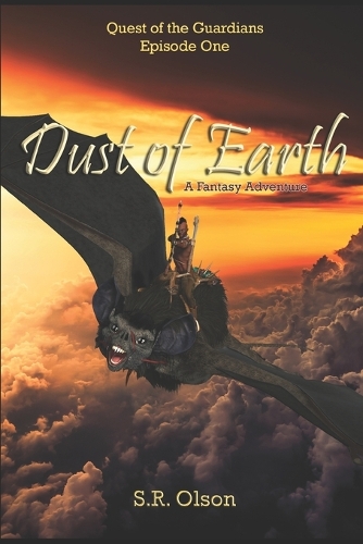 Dust of Earth: A Fantasy Adventure: (Quest of the Guardians: Episode One)(1 Quest of the Guardians)