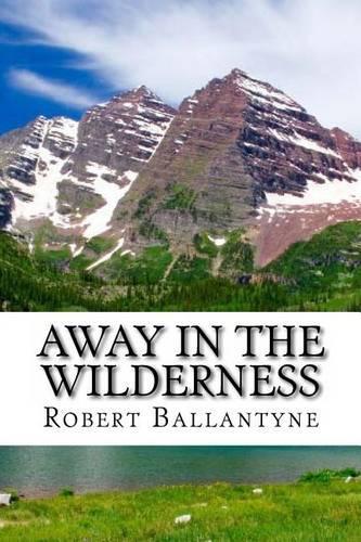 Away in the Wilderness: (English)