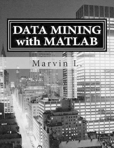 Data Mining with MATLAB