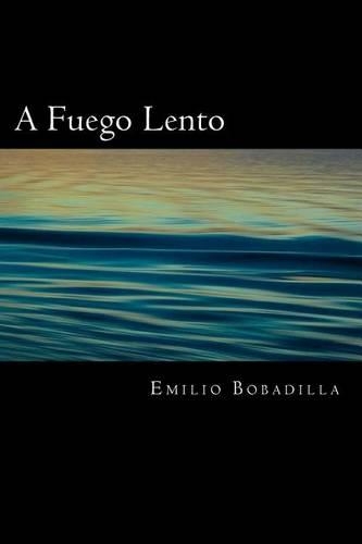 A Fuego Lento (Spanish Edition)