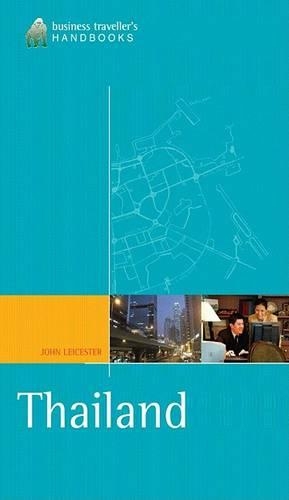 Thailand: The Business Traveller's Handbook