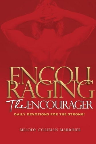 Encouraging the Encourager