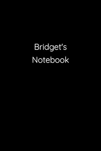 Bridget's Notebook: Notebook / Journal / Diary - 6 x 9 inches (15,24 x 22,86 cm), 150 pages.