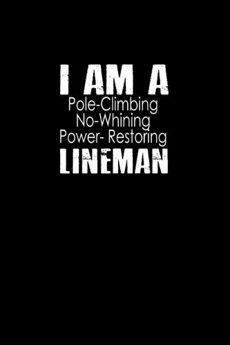 I Am A Lineman