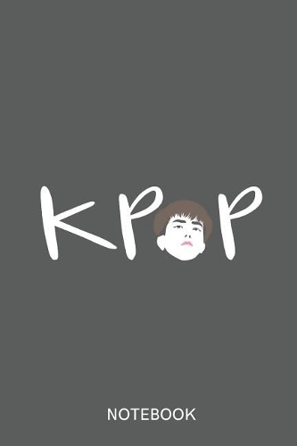 Kpop Notebook: Kpop K-Pop Large 6x9 Classic 110 Dot Grid Pages Notebook for Notes, Lists, Musings, Bullet Journaling, Calligraphy and Hand Lettering or School.