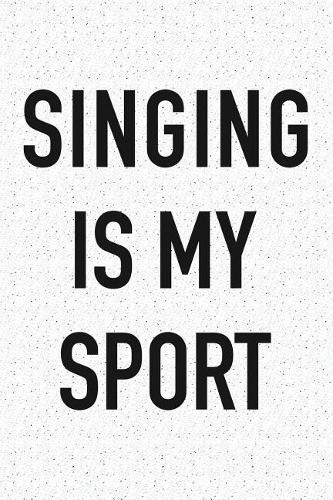 Singing Is My Sport