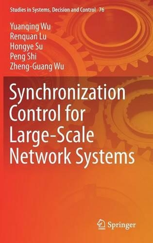 Synchronization Control for Large-Scale Network Systems: (76 Studies in Systems, Decision and Control)