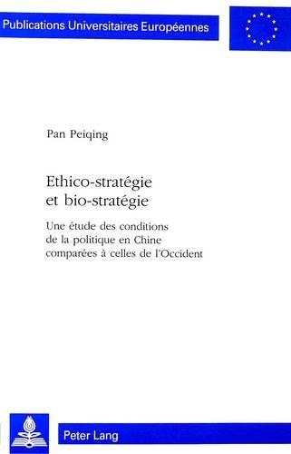 Ethico-Stratégie Et Bio-Stratégie