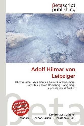 Adolf Hilmar Von Leipziger: (German)