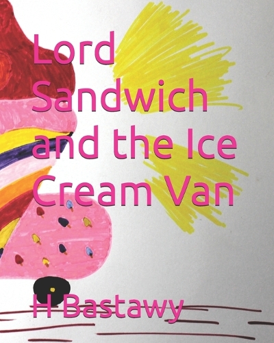 Lord Sandwich and the Ice Cream Van
