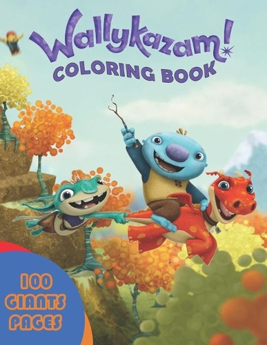 Wallykazam Coloring Book