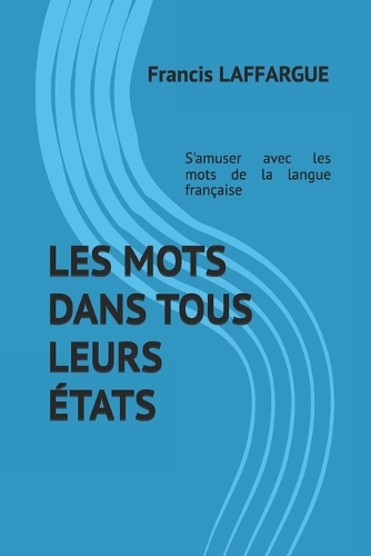 Les mots dans tous leurs états