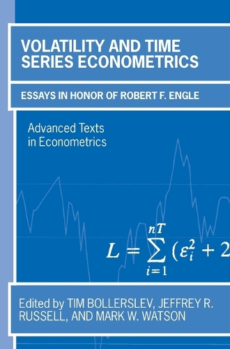 Volatility and Time Series Econometrics: Essays in Honor of Robert Engle(Advanced Texts in Econometrics)