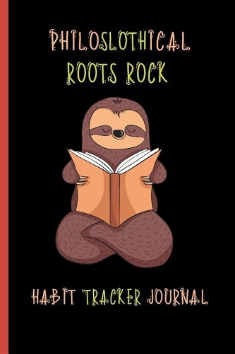 Philoslothical Roots Rock Habit Tracker Journal