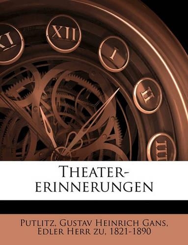 Theater-Erinnerungen Volume 1
