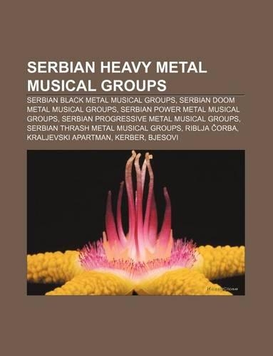 Serbian Heavy Metal Musical Groups