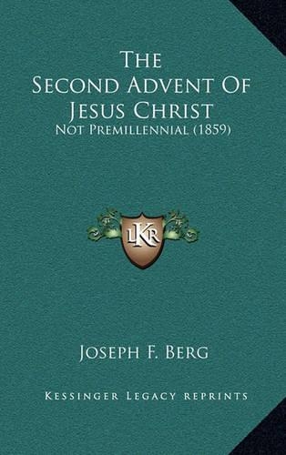 The Second Advent Of Jesus Christ