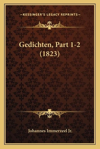 Gedichten, Part 1-2 (1823): (Chinese)