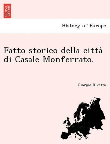 Fatto storico della città di Casale Monferrato.