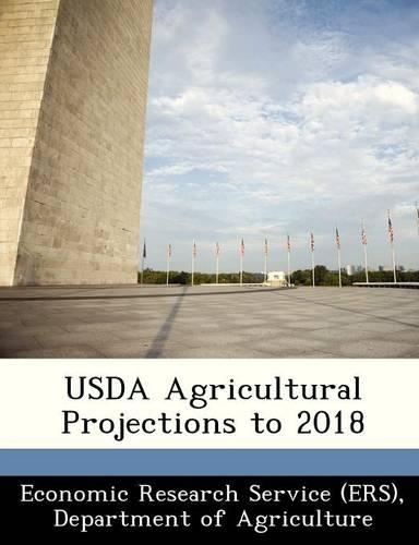 USDA Agricultural Projections to 2018