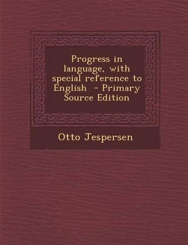 Progress in Language, with Special Reference to English